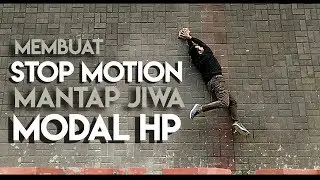 Cara Membuat Video Stop Motion Keren Pakai Aplikasi dan Kamera HP- Mudah Cepat dan Rapih!