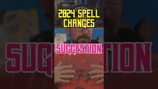 2024 Spell Changes - Suggestion