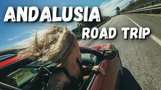 ANDALUSIA ROAD TRIP TRAILER | South of Spain Road Trip