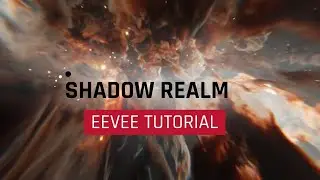 Eevee Tutorial: Shadow Realm Flythrough