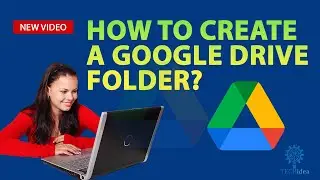 How to Create a Google Drive Folder 2024 [New Method] (Quick & Easy Guide)