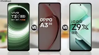 Vivo T3x 5g vs Oppp A3 5g vs IQOO Z9x 5g || Full Comparison