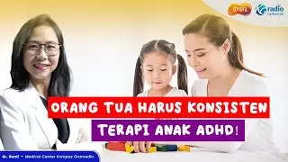 TIPS TERAPI UNTUK ANAK  ADHD ATAU HIPERAKTIF DI RUMAH | HEALTH CORNER