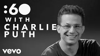 Charlie Puth - :60 With