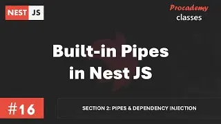 #16 Built in Pipes of Nest JS | Nest JS Pipes & Dependency Injection | A Complete Nest JS Course