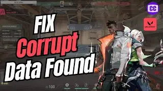How To Fix Valorant Corrupt Data Found, Please Verify (Full Guide)