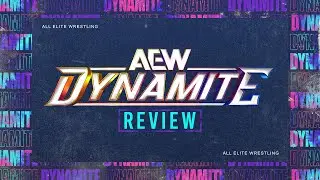 AEW Dynamite Review (8/28/24)