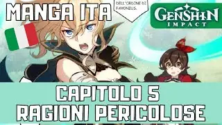 GENSHIN MANGA in ITALIANO| Capitolo 5: Ragioni Pericolose |Genshin Impact ITA