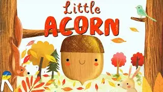 Little Acorn (Nature Stories) - Animated Read Aloud Book for Kids