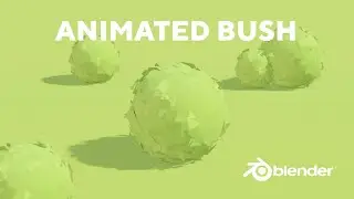 Blender Tutorial - Create Stylized Animated Bush