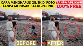 How To Remove Objects In Photos Without Destroying The Background - Without Applications In Seconds