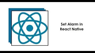 How to Set Alarm in React Natives New Architecture App (Android)