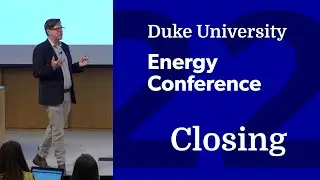 Duke University Energy Conference 2022: Closing Reflections – Dan Vermeer