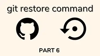 Git commands - git restore command explained