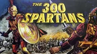 The 300 Spartans (1962) Movie || Richard Egan, Ralph Richardson, Diane Baker || Review and Facts