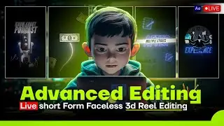 Live Advanced Reel Editing  | 3D Viral Reel Editing from Scratch |  After Effects  Editing Tutorial