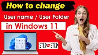 How to change User name on Windows 11 | How to Rename Your User Folder on Windows 11