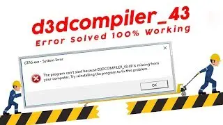 d3dcompiler_43.dll Error Fix for all Applications & Games | Solved 100٪