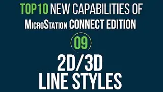 Top 10 MicroStation CONNECT Edition Features: #9 2D, 3D and Raster Linestyles