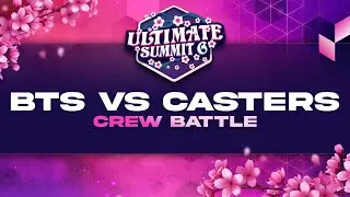 BTS vs Casters Crew - Smash Ultimate Summit 6