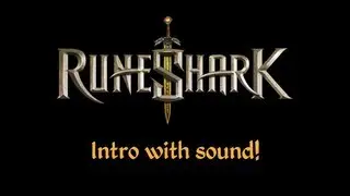 RuneShark intro - WITH SOUND! =)