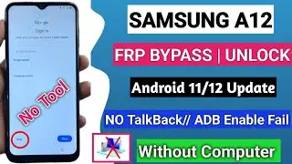 WITHOUT PC 2024:- SAMSUNG A12 FRP BYPASS New Method || TalkBack Not Working