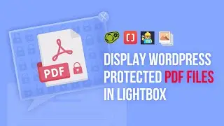 How to Display WordPress Protected Files in Lightbox