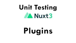 Nuxt3 Unit Testing - Plugins