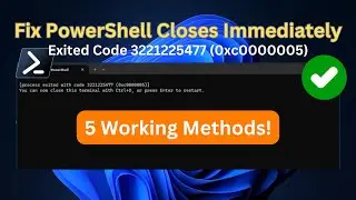 Fix PowerShell Closes Immediately and Exited Code 3221225477 (0xc0000005)