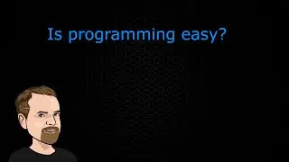 Is Programming Easy?