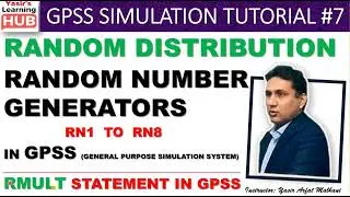 P9: GPSS Simulation Tutorial #7 | Random Number Generators in GPSS | RN SNA and RMULT in GPSS