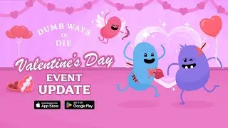 Dumb Ways to Die: Valentine's Day Event Update!