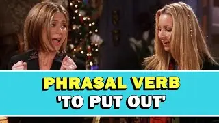 Phrasal Verb 'To Put Out' Meaning