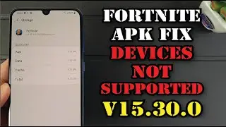 How to download Fortnite APK Fix V15.30.0 fix Device not Supported for all devices Season 5