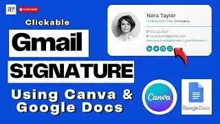 How to create a Clickable Gmail Signature using Canva & Google Docs for FREE!!!  