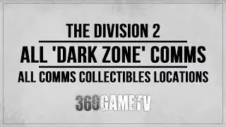 The Division 2 All Dark Zone Comms Collectibles Locations Guide - Collectibles Guide