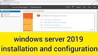 windows server 2019 installation and configuration