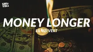 Lil Uzi Vert - Money Longer (528Hz)