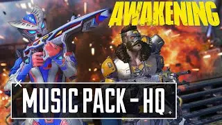 NEW Awakening Event Music Pack HQ - Apex Legends