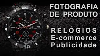 FOTOGRAFIA DE PRODUTO | RELÓGIOS PARA E-COMMERCE E PUBLICIDADE