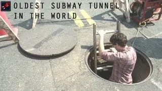 The Oldest Subway Tunnel in the World