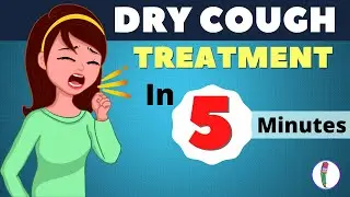 Dry Cough Treatment | Dry Cough Home Remedy