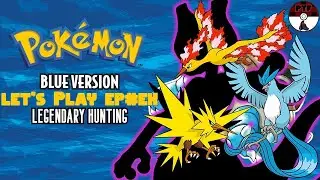 Legendary Hunting | Pokémon Blue Version Let's Play Ep#EX