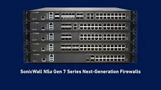 SonicWall NSa Gen 7 Series Firewalls Deliver High Port Density and the Lowest cost of Ownership in