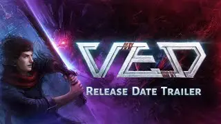 VED - Release Date Trailer