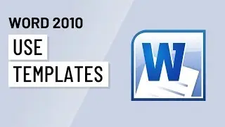 Word 2010: Using Templates