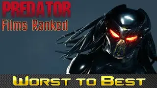 Worst to Best: Predator Films