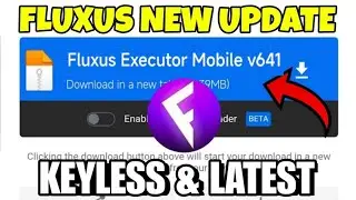 FLUXUS EXECUTOR NEW UPDATE V641 | Fluxus Atualizado & Roblox Script Blox Fruit Mobile No Key