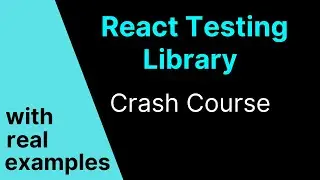 React Testing Library - Crash Course