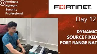 Lab 12 - Dynamic Source Fixed Port Range NAT in Fortigate Firewall || EVE NG Lab